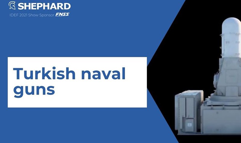 IDEF 2021: MKEK aims to replace Leonardo as Turkey's naval artillery supplier